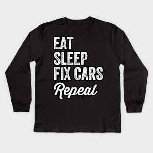 Eat sleep fix cars repeat Kids Long Sleeve T-Shirt